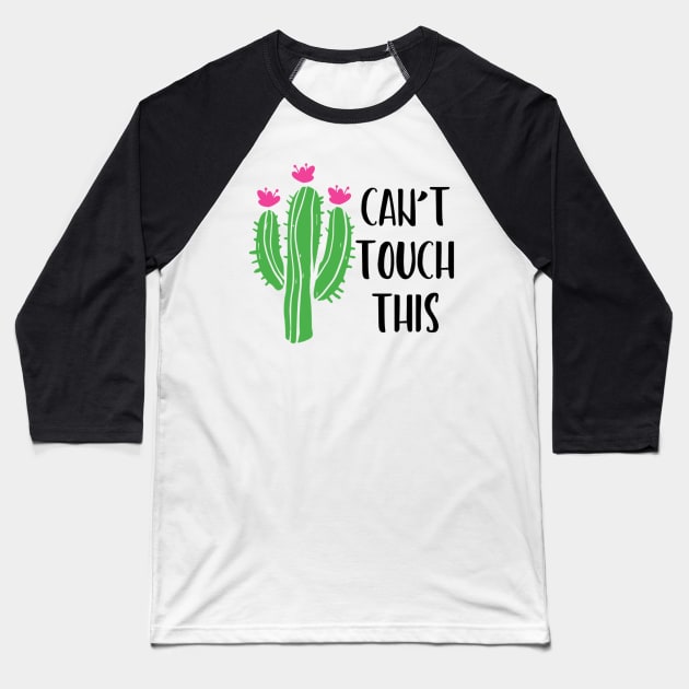 Can't Touch This Baseball T-Shirt by AuntPuppy